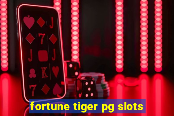 fortune tiger pg slots